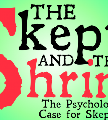 The Skeptic and Shrink (Independent Project)